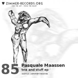 Zimmer085 – Pasquale Maassen – Trix and Stuff 
