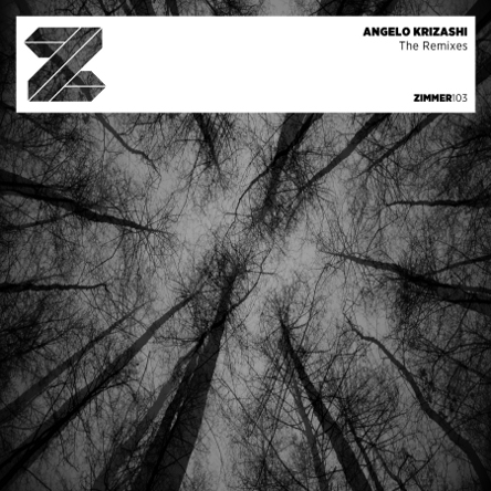 Zimmer103 - Angelo Krizashi - The Remixes